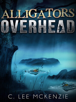 cover image of Alligators Overhead